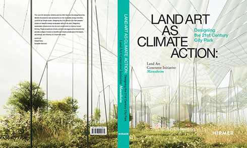 Land Art as Climate Action, LAGI 2022 Mannheim Publication